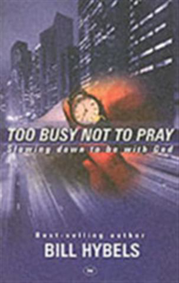 Picture of Too Busy Not to Pray 