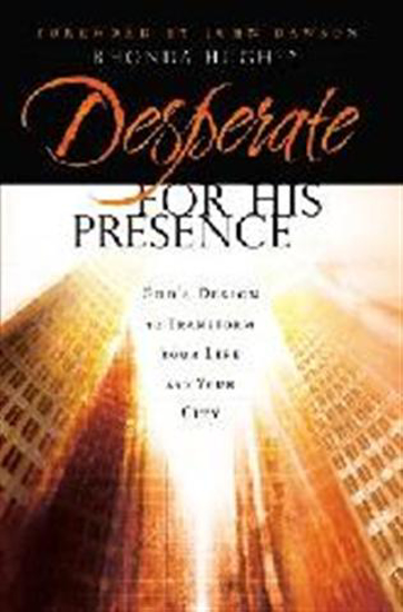 Picture of Desperate For His Presence by Rhonda Hughey