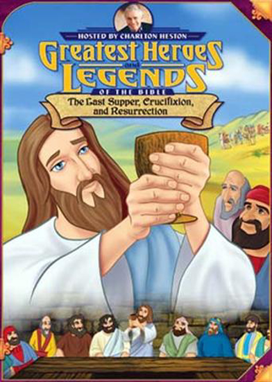 Picture of Great Heroes and Legends of the Bible- The Last Supper, Crucifixtion, and Resurrection