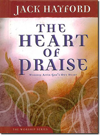 Picture of Heart of Praise, The by Jack Hayford