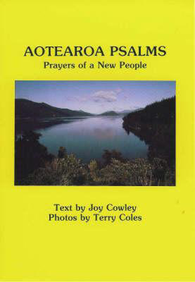 Picture of Aotearoa Psalms by Joy Cowley, Terry Coles