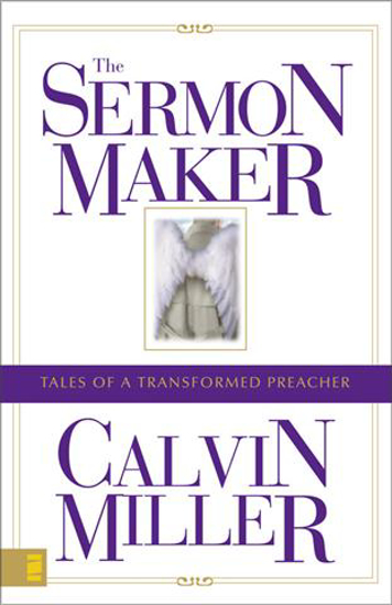 Picture of Sermon Maker, The by Calvin Miller