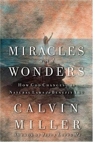 Picture of Miracles and Wonders by Calvin Miller