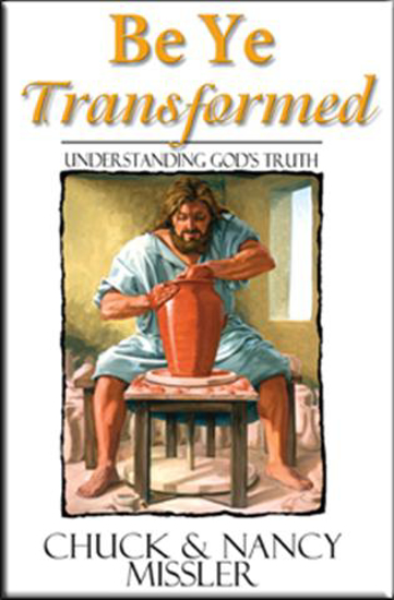 Picture of Be Ye Transformed by Nancy, Chuck, Missler