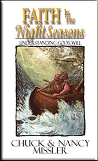Picture of Faith in the Night Seasons by Chuck & Nancy Missler