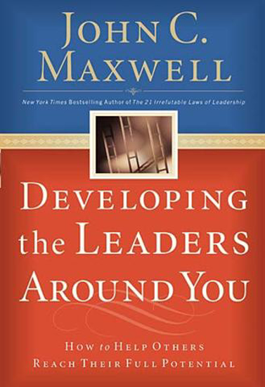Picture of Developing the Leaders Around You by John C. Maxwell