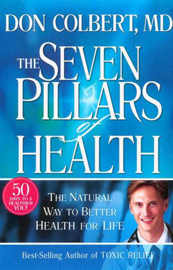 Picture of Seven Pillars of Health by Don Colbert