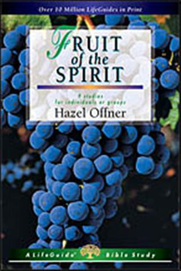 Picture of Fruit of the Spirit, Life Guide Bible Study by Hazel Offner
