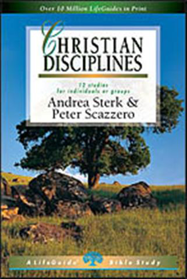 Picture of Christian Disciplines, LifeGuide Bible Study by Andrea Sterk, Peter Scazzero