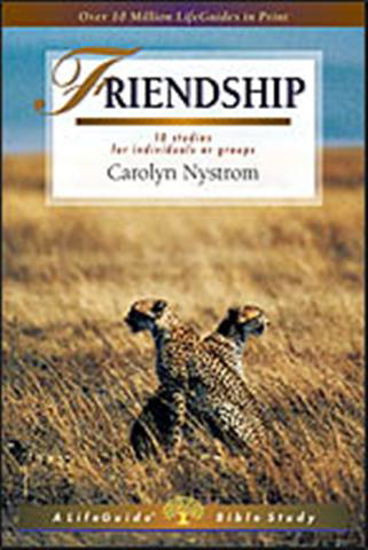 Picture of Friendship, Life Guide Bible Study by Carolyn Nystrom