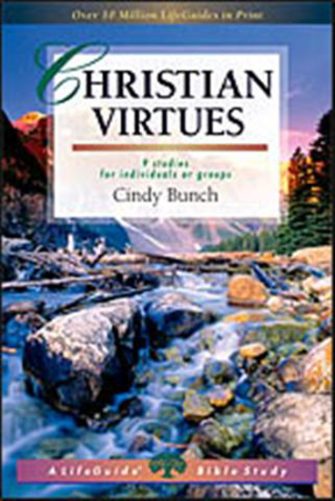 Picture of Christian Virtues, LifeGuide Bible Study by Cindy Bunch