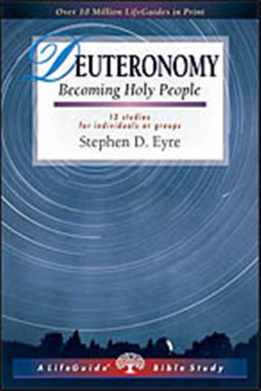 Picture of Deuteronomy, Life Guide Bible Study by Stephen Eyre