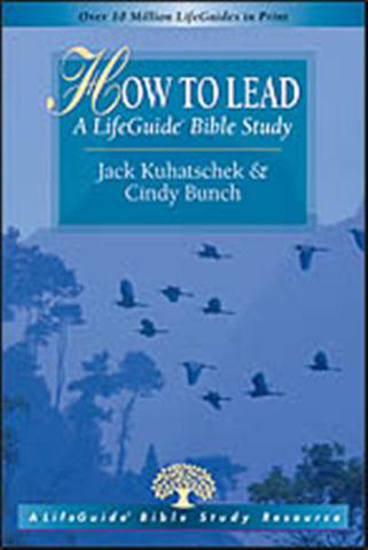 Picture of How to Lead a LifeGuide Bible Study by Jack Kuhatschek and Cindy Bunch