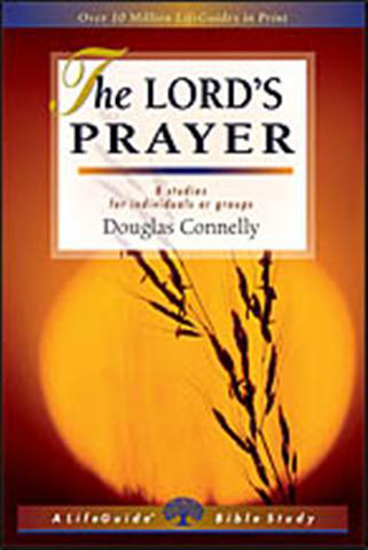 Picture of Lord's Prayer, Life Guide Bible Study by Douglas Connelly