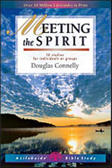 Picture of Meeting the Spirit, Life Guide Bible Study by Douglas Connelly