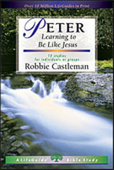 Picture of Peter, LifeGuide Bible Studies by Robbie Castleman