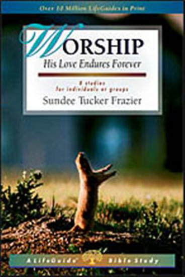 Picture of Worship, LifeGuide Bible Studies by Sundee Tucker Frazier