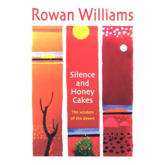 Picture of Silence and Honey Cakes by Rowan Williams