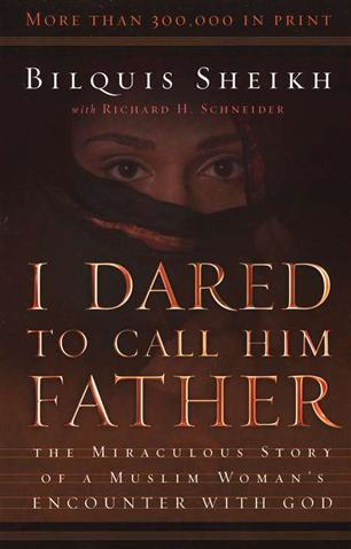 Picture of I Dared to Call Him Father by Bilquis Sheikh