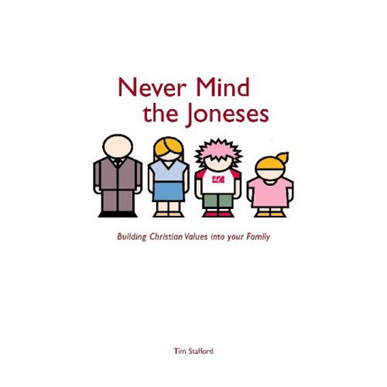 Picture of Never Mind the Joneses by Tim Stafford