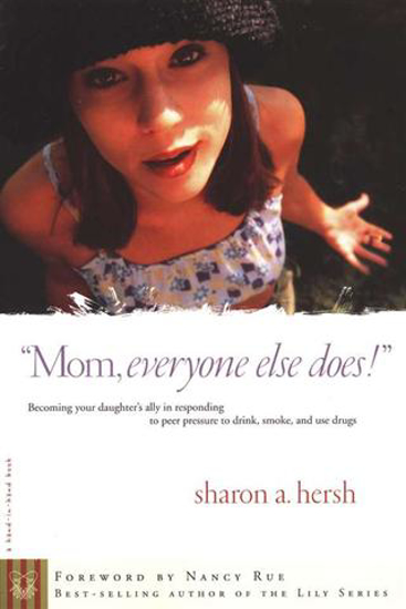 Picture of Mom Everyone Else Does by Sharon Hersh