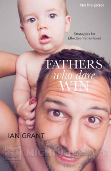 Picture of Fathers Who Dare Win by Ian Grant