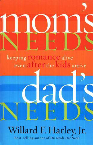 Picture of Mom's Needs Dad's Needs by Willard Harley