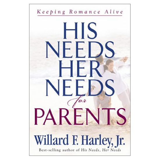 Picture of His Needs Her Needs for Parents by Willard Harley