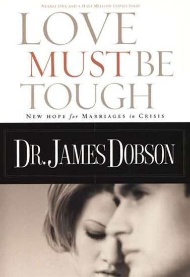 Picture of Love Must Be Tough by James Dobson