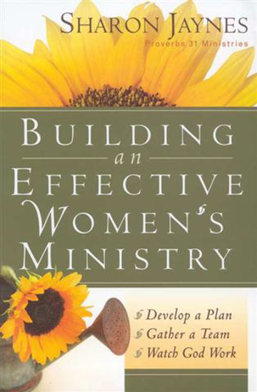 Picture of Building an Effective  Women's Ministry by Sharon Jaynes