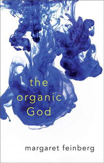Picture of Organic God, The by Magaret Feinberg
