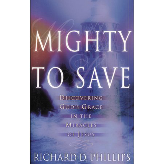 Picture of Mighty To Save by Richard D. Phillips