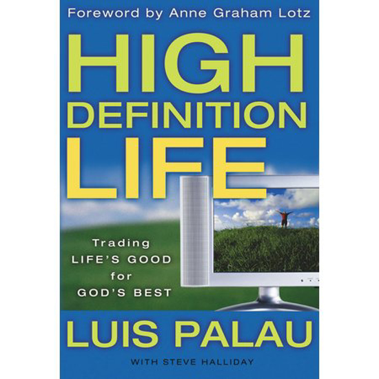 Picture of High Definition Life by Luis Palau