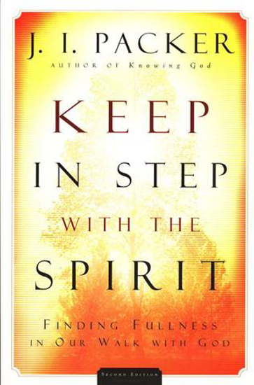 Picture of Keep in Step With the Spirit by J I Packer