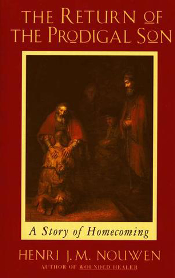 Picture of Return of the Prodigal Son, The by Henri Nouwen
