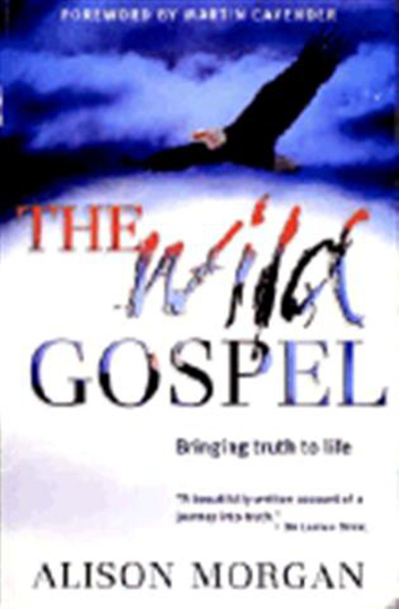 Picture of Wild Gospel, The by Alison Morgan