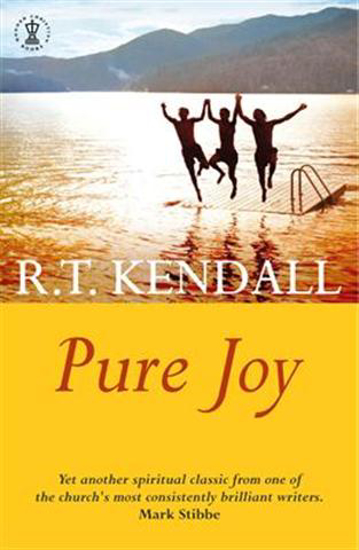 Picture of Pure Joy by R T Kendall