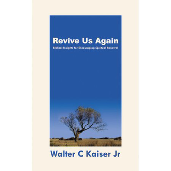 Picture of Revive Us Again by Walter C Kaiser Jr