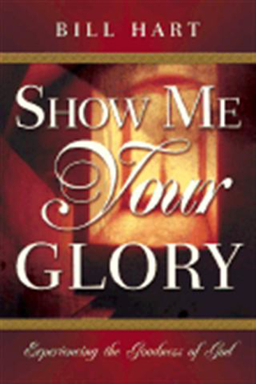 Picture of Show Me Your Glory by Bill Hart