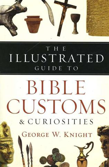 Picture of Illustrated Guide To Bible Customs