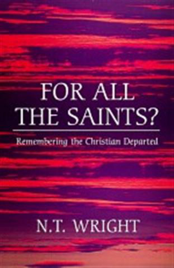 Picture of For All the Saints by N T Wright
