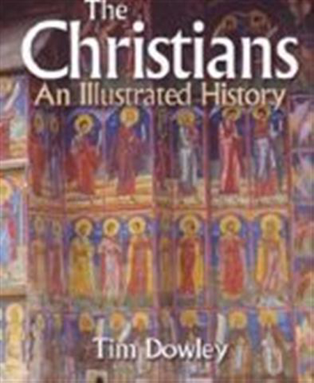 Picture of Christians, The, An Illustrated History 