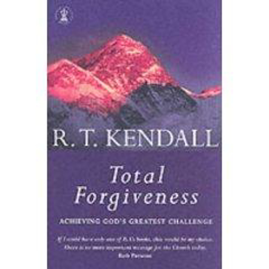 Picture of Total Forgiveness by R T Kendall
