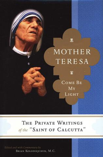 Picture of Mother Teresa: Come Be My Light by Mother Teresa