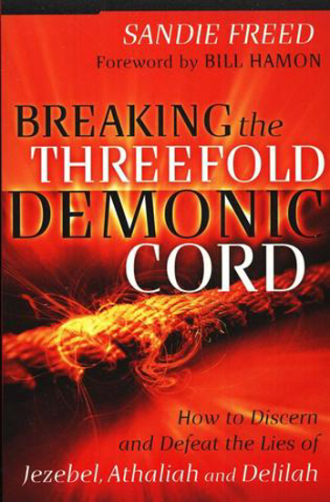 Picture of Breaking The Threefold Demonic Cord 