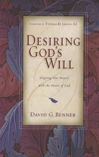 Picture of Desiring God's Will by David Benner