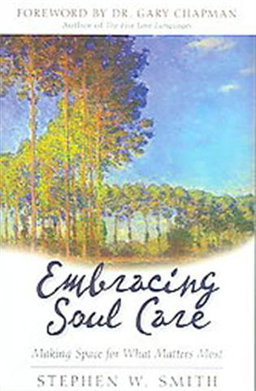 Picture of Embracing Soul Care by Stephen W. Smith