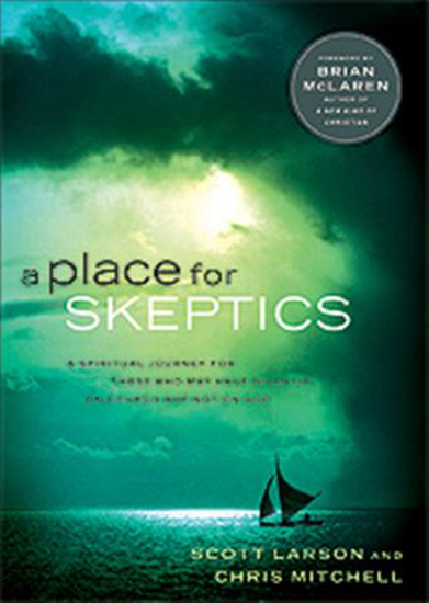 Picture of Place For Skeptics, A by Scott Larson and Chris Mitchell