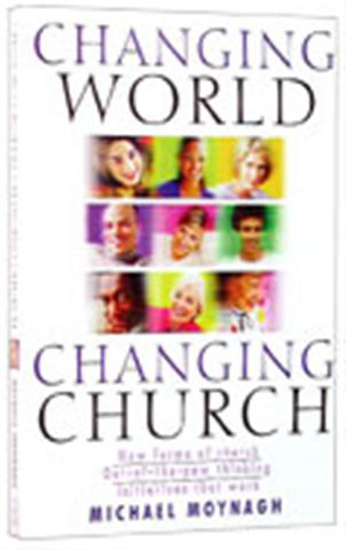Picture of Changing World Changing Church by Michael Moynagh