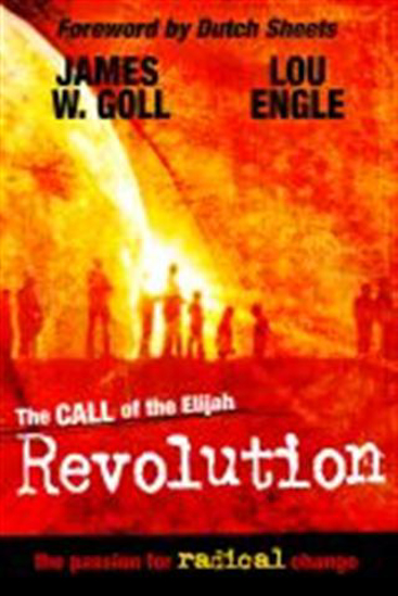 Picture of Call of the Elijah Revolution, The by James W Goll & Lou Engle